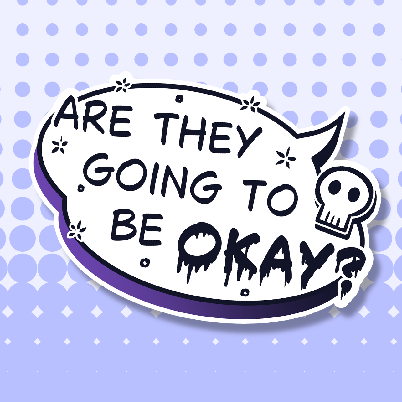 "Are they going to be okay?" Sticker